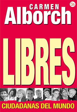 Portada del libro  Libres. Ciudadanas del mundo,  de Carmen Alborch.