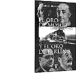 Tres historias de oro y guerra