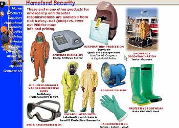  Preparados para una emergencia .rnColt Safety, Fire & Rescue se dedica a distribuir equipos de emergencia. Un detector de ántrax, una ducha descontaminante, trajes, gafas y botas para protegerse y un sistema de respiración son algunas de las opciones para hacer frente a un desatre bacteriológico.