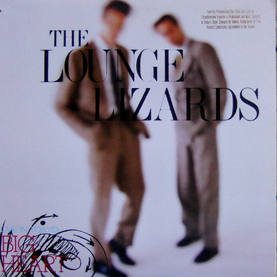 Portada del disco  Big heart,  de Lounge Lizards, la banda de Lurie.