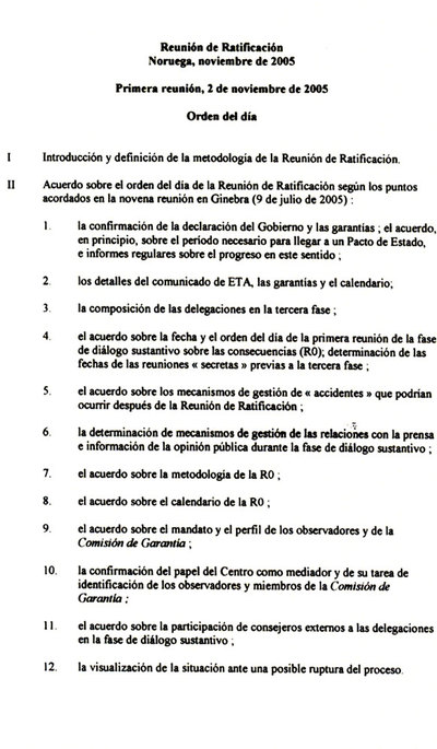 En Oslo, los interlocutores del Gobierno y ETA ratificaron la  hoja de ruta  para el diálogo. Este era el orden del día de aquella cita.